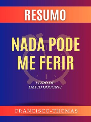 cover image of Resumo de Nada Pode Me Ferir Livro de David Goggins